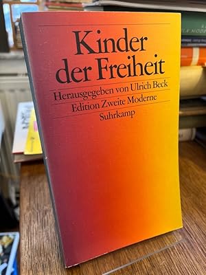 Imagen del vendedor de Kinder der Freiheit. (= Edition zweite Moderne). Herausgegeben von Ulrich Beck. a la venta por Altstadt-Antiquariat Nowicki-Hecht UG