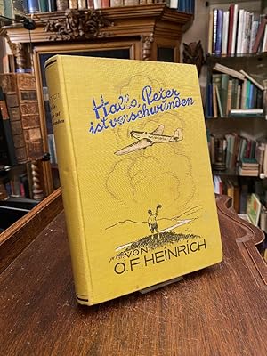 Imagen del vendedor de Hallo, Peter ist verschwunden! : Die Geschichte einer abenteuerlichen Fahrt. Mit Illustrationen von Karl Mhlmeister. a la venta por Antiquariat an der Stiftskirche