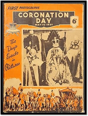 Coronation Day May 12, 1937 The Day's Events in Pictures [George VI] [England - United Kingdom]