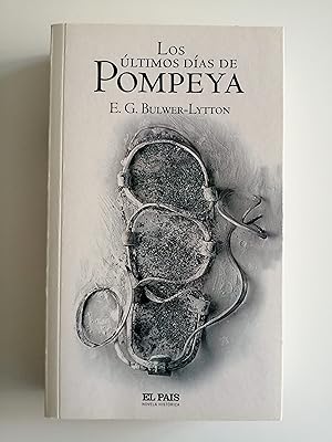 Seller image for Los ltimos das de Pompeya for sale by Perolibros S.L.