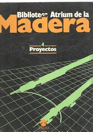 Bild des Verkufers fr Biblioteca Atrium de la Madera vol. 04: Proyectos zum Verkauf von El Boletin