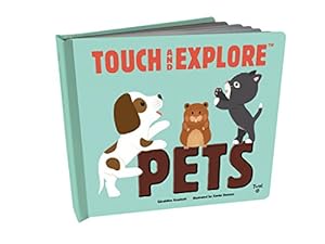 Bild des Verkufers fr Touch and Explore: Pets by Krasinski, Geraldine [FRENCH LANGUAGE - Hardcover ] zum Verkauf von booksXpress