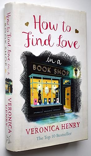 Seller image for How To Find Love In A Book Shop for sale by Dodman Books