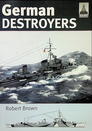 Bild des Verkufers fr German Destroyers zum Verkauf von Liberty Book Store ABAA FABA IOBA