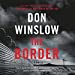 Seller image for The Border: A Novel: The Power of the Dog Series, book 3 (The Cartel Trilogy) [No Binding ] for sale by booksXpress