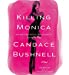 Image du vendeur pour Killing Monica: Library Edition [No Binding ] mis en vente par booksXpress