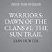 Image du vendeur pour The Sun Trail: Library Edition (Warriors: Dawn of the Clans) [Audio Book (CD) ] mis en vente par booksXpress