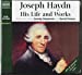 Bild des Verkufers fr Joseph Haydn: His Life and Works; Library Edition (Naxos Biography) [Audio Book (CD) ] zum Verkauf von booksXpress