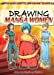 Immagine del venditore per Drawing Manga Women (Teen Guide to Drawing Manga) [No Binding ] venduto da booksXpress