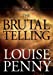 Seller image for The Brutal Telling: Library Edition (Three Pines Mystery) [No Binding ] for sale by booksXpress