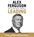 Image du vendeur pour Leading: Learning from Life and My Years at Manchester United [No Binding ] mis en vente par booksXpress