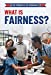 Seller image for What Is Fairness? (The Principles of Democracy) [No Binding ] for sale by booksXpress