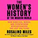 Seller image for The Women's History of the Modern World: How Radicals, Rebels, and Everywomen Revolutionized the Last 200 Years - Library Edition [Audio Book (CD) ] for sale by booksXpress