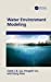 Imagen del vendedor de Water Environment Modeling [Hardcover ] a la venta por booksXpress