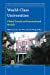 Immagine del venditore per World-Class Universities Global Trends and Institutional Models (Global Perspectives on Higher Education, 51) [Soft Cover ] venduto da booksXpress