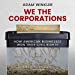 Seller image for We the Corporations: How American Businesses Won Their Civil Rights [Audio Book (CD) ] for sale by booksXpress