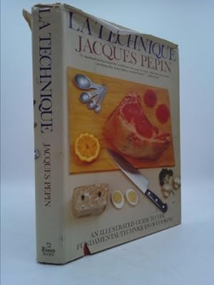 Bild des Verkufers fr La Technique: An Illustrated Guide to the Fundamental Techniques of Cooking zum Verkauf von ThriftBooksVintage