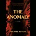 Imagen del vendedor de The Anomaly: Library Edition [Audio Book (CD) ] a la venta por booksXpress