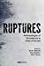 Image du vendeur pour Ruptures: Anthropologies of Discontinuity in Times of Turmoil [Hardcover ] mis en vente par booksXpress