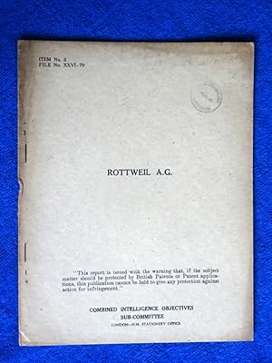 CIOS File No. XXVI - 70. ROTTWEIL A.G. Explosives and Propellants Target 2/89. Combined Intellige...