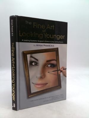 Immagine del venditore per The Fine Art of Looking Younger: A Leading Cosmetic Surgeon's Guide to Long Lasting Beauty venduto da ThriftBooksVintage