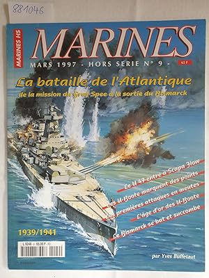 Bild des Verkufers fr Marines, Mars 1995 - Hors Serie N. 9 ; La bataille de L Atlantique de la mission du Graf Spree  la sortie du Bismarck zum Verkauf von Versand-Antiquariat Konrad von Agris e.K.