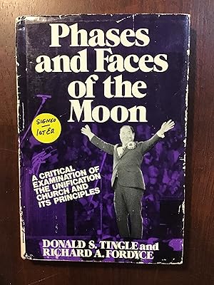 Phases and Faces of the Moon: A Critical Evaluation of the Unification Church and Its Principles