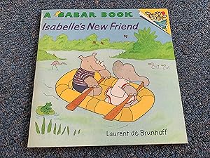 Seller image for ISABELLE'S NEW FRIEND for sale by Betty Mittendorf /Tiffany Power BKSLINEN
