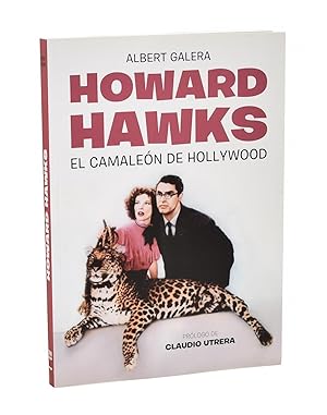 Bild des Verkufers fr HOWARD HAWKS: EL CAMALEN DE HOLLYWOOD zum Verkauf von Librera Monogatari