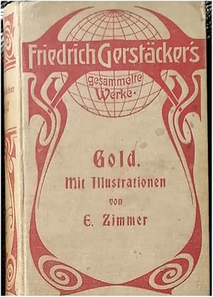 Gold ! - Roman aus den Goldfeldern Californiens.