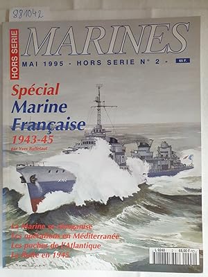 Bild des Verkufers fr Marines, Mai 1995 - Hors Serie N. 2 ; Special Marine Francaise 1943-45 zum Verkauf von Versand-Antiquariat Konrad von Agris e.K.