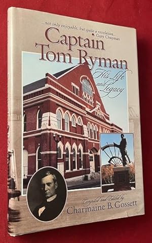 Image du vendeur pour Captain Tom Ryman: His Life and Legacy (SIGNED 1ST) mis en vente par Back in Time Rare Books, ABAA, FABA