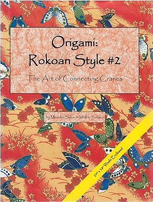 Bild des Verkufers fr Origami: Rokoan Style #2 - The Art of Connecting Cranes zum Verkauf von The Haunted Bookshop, LLC