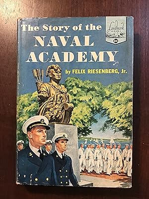 Bild des Verkufers fr THE STORY OF THE NAVAL ACADEMY zum Verkauf von Shadetree Rare Books