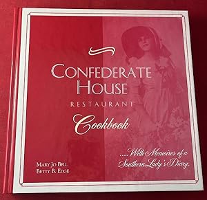 Seller image for Confederate House Cookbook: With Memories of a Southern Ladies Diary (SIGNED 1ST) for sale by Back in Time Rare Books, ABAA, FABA