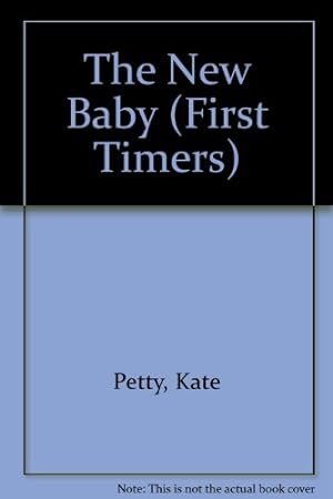 Bild des Verkufers fr The New Baby (First Timers S.) zum Verkauf von WeBuyBooks