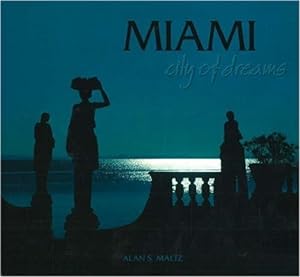 Seller image for Miami: City of Dreams for sale by WeBuyBooks