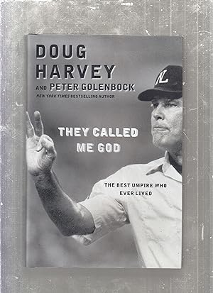 Seller image for They Called Me God: The Best Umpire Who Ever Lived for sale by Old Book Shop of Bordentown (ABAA, ILAB)