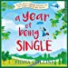 Seller image for A Year of Being Single [Audio Book (CD) ] for sale by booksXpress