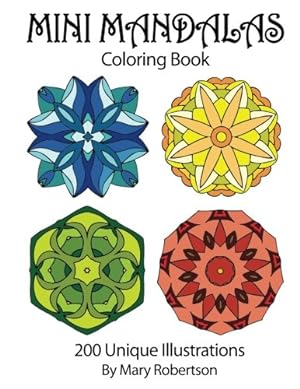 Bild des Verkufers fr Mini Mandalas Coloring Book: 200 Unique Illustrations zum Verkauf von WeBuyBooks