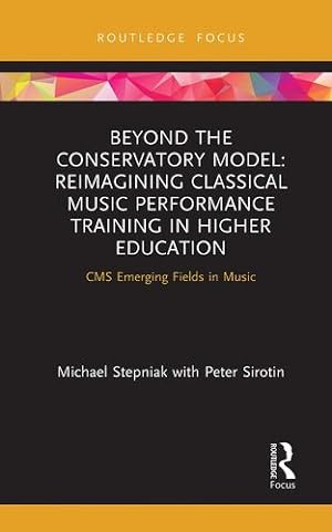 Seller image for Beyond the Conservatory Model (CMS Emerging Fields in Music) by Stepniak, Michael, Sirotin, Peter [Paperback ] for sale by booksXpress