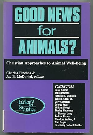 Bild des Verkufers fr Good News for Animals? Christian Approaches to Animal Well-Being (Ecology and Justice Series) zum Verkauf von Between the Covers-Rare Books, Inc. ABAA