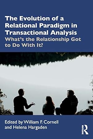 Seller image for The Evolution of Relational Paradigms in Transactional Analysis [Soft Cover ] for sale by booksXpress