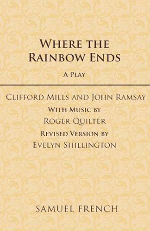 Seller image for Where the Rainbow Ends (Acting Edition S.) for sale by WeBuyBooks