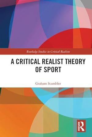 Seller image for A Critical Realist Theory of Sport (Routledge Studies in Critical Realism) by Scambler, Graham [Paperback ] for sale by booksXpress