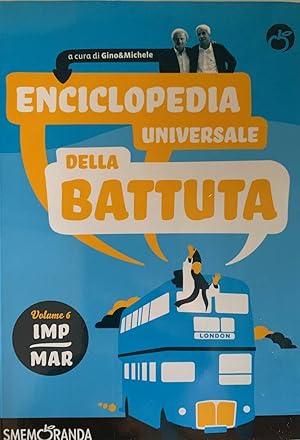 Enciclopedia universale della battuta. Volume 6