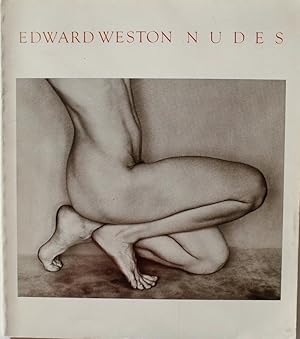 Image du vendeur pour Edward Weston Nudes: His Photographs Accompanied by Excerpts from the Daybooks and Letters mis en vente par 32.1  Rare Books + Ephemera, IOBA, ESA