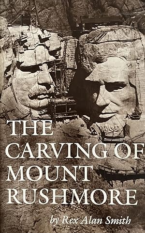 Seller image for The Carving of Mount Rushmore for sale by 32.1  Rare Books + Ephemera, IOBA, ESA