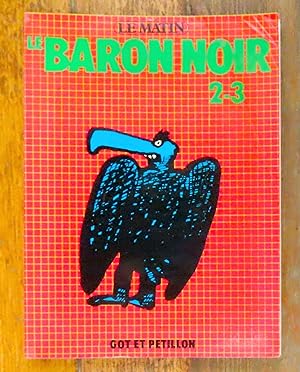 Image du vendeur pour Le Baron Noir 2-3. mis en vente par La Bergerie