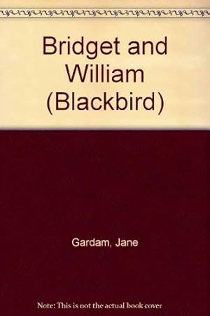 Bild des Verkufers fr Bridget and William (Blackbird S.) zum Verkauf von WeBuyBooks